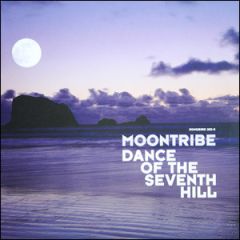 Moontribe - Moontribe - Dance Of The Seventh Hill - Songbird