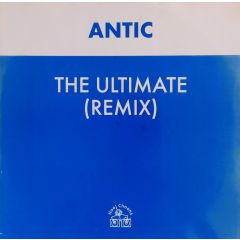 Antic - Antic - The Ultimate (Remix) - Hooj Choons