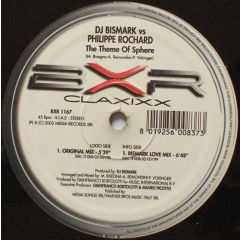 DJ Bismark Vs Philippe Rouchard - DJ Bismark Vs Philippe Rouchard - The Theme Of Sphere - BXR