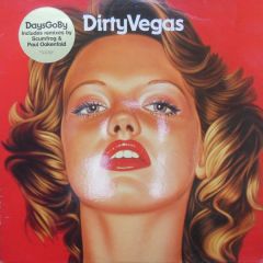 Dirty Vegas - Dirty Vegas - Days Go By 2002 - Credence