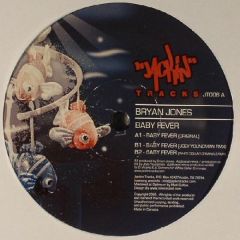 Bryan Jones - Bryan Jones - Baby Fever - Jackin Tracks