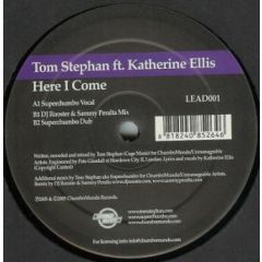 Tom Stephan Ft Katherine Ellis - Tom Stephan Ft Katherine Ellis - Here I Come - Chumbo Mundo