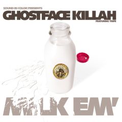 Ghostface Killah - Ghostface Killah - Milk Em' - Sound In Color