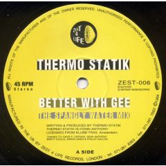 Thermo Statik - Thermo Statik - Better With Gee - Zest 4 Life