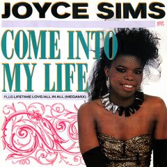 Joyce Sims - Joyce Sims - Come Into My Life - London