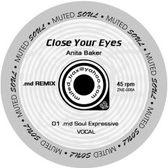 Anita Baker - Anita Baker - Close Your Eyes (.md Remixes) - Anita Baker (White)