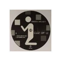 Green Velvet - Green Velvet - Cuz Of U - Relief