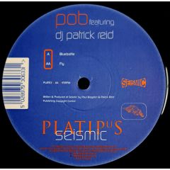 Pob Feat DJ Patrick Reid - Pob Feat DJ Patrick Reid - Bluebottle/Fly - Platipus