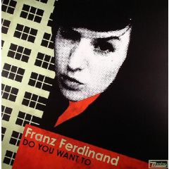 Franz Ferdinand - Franz Ferdinand - Do You Want To (Remix) - Domino Records
