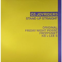 C5 Joyriders - C5 Joyriders - Stand Up Straight - All Around The World