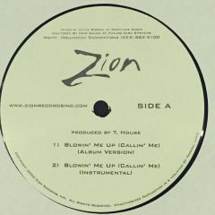 Zion - Zion - Blowin Me Up (Callin Me) - Zion Recordings
