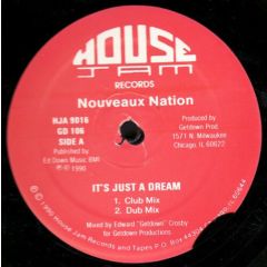 Nouveaux Nation - Nouveaux Nation - It's Just A Dream - House Jam