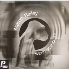 Marco Bailey - Marco Bailey - Weird Science EP - Primate
