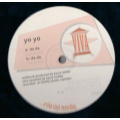 Yo Yo - Yo Yo - Da Da - Viva Vinyl
