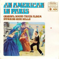 Gene Kelly - Gene Kelly - An American In Paris (Original Sound Track Album) - Music For Pleasure