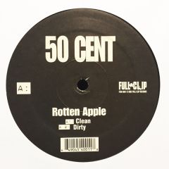 50 Cent - 50 Cent - Rotten Apple / U Not Like Me - Full Clip Records