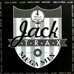 Jack Trax - Jack Trax - Mega Mix - Jack Trax
