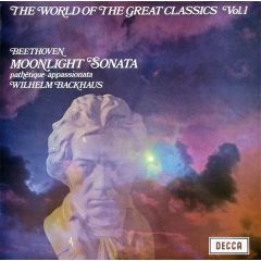 Beethoven, Wilhelm Backhaus - Beethoven, Wilhelm Backhaus - The World Of The Great Classics Vol. 1 (Moonlight Sonata) - Decca