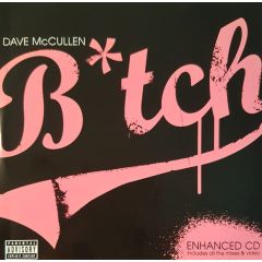 Dave MC Cullen - Dave MC Cullen - B*Tch - Nebula