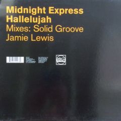 Midnight Express - Midnight Express - Hallelujah - Slip 'N' Slide