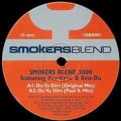 Smokers Blend 3000 - Smokers Blend 3000 - Do Ya Dirt - Smokers Blend