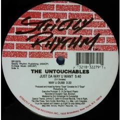 The Untouchables - The Untouchables - Just Da Way U Want - Strictly Rhythm