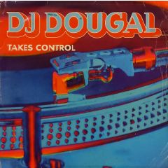 Dougal - Dougal - DJ Dougal Takes Control - Kickin Records