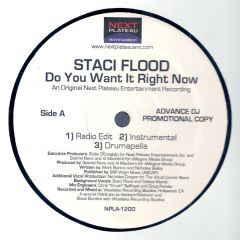 Staci Flood - Staci Flood - Do You Want It Right Now - Next Plateau