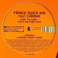 Prince Quick Mix - Prince Quick Mix - Ove The Edge - Pqm's Melburn Pass - Coldharbour Recordings