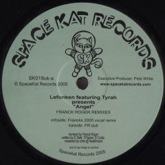 Lefunken Feat Tyrah - Lefunken Feat Tyrah - Angel (Franck Roger Remixes) - Space Kat Records