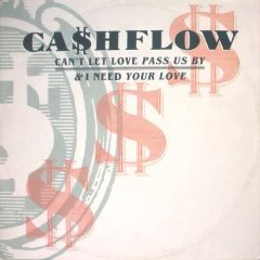 Ca$Hflow - Ca$Hflow - Can't Let Love Pass Us By - Club