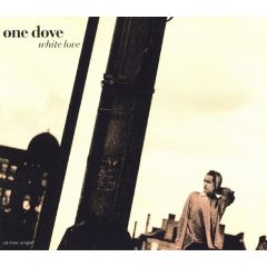 One Dove - One Dove - White Love - Boy's Own Productions