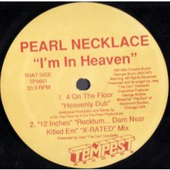 Pearl Necklace - Pearl Necklace - i'M In Heaven - Tempest Records