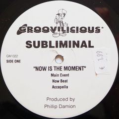 Subliminal - Subliminal - Now Is The Moment - Groovilicious