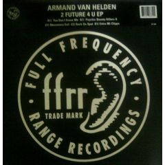 Armand Van Helden - Armand Van Helden - 2 Future 4 U EP - FFRR