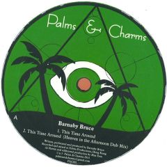 Barnaby Bruce - Barnaby Bruce - This Time Around - Palms & Charms