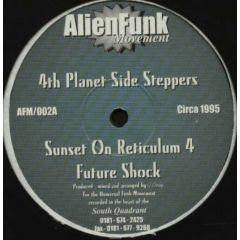 4th Planet Side Steppers - 4th Planet Side Steppers - Sunset On Reticulum 4 - Alien Funk Movement