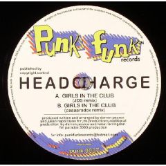 Headcharge - Headcharge - Girls In The Club - Punk Funk 