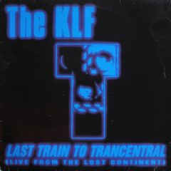 KLF - KLF - Last Train To Trancentral - KLF