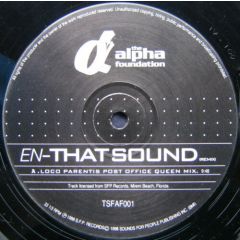 E-N - E-N - That Sound (Remixes) - The Alpha Foundation