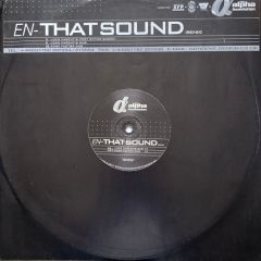 e-N - e-N - That Sound (Remixes) - The Alpha Foundation