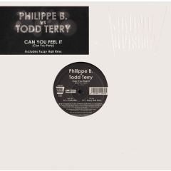 Philippe B Vs Todd Terry - Philippe B Vs Todd Terry - Can You Feel It (Can You Party) - Sound Division