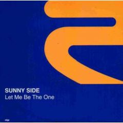 Sunny Side - Sunny Side - Let Me Be The One - Rise