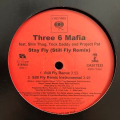 Three 6 Mafia - Three 6 Mafia - Stay Fly (Still Fly Remix) - Columbia