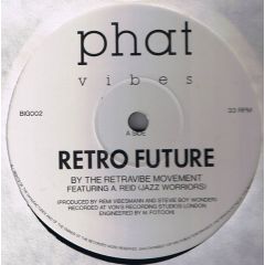 The Retravibe Movement - The Retravibe Movement - Retro Future - Phat Vibes Recordings