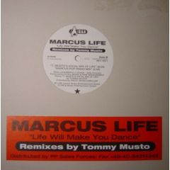 Marcus Life - Marcus Life - Life Will Make You Dance (Remixes By Tommy Musto) - MCA Music Entertainment GmbH