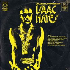 Isaac Hayes - Isaac Hayes - Golden Hour Presents Isaac Hayes - Golden Hour