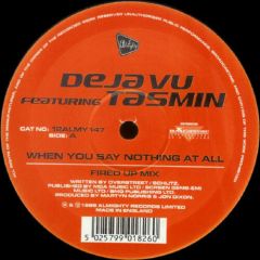 Deja Vu Featuring Tasmin - Deja Vu Featuring Tasmin - To Deserve You - Almighty Records