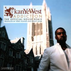 Kanye West - Kanye West - Addiction (Official Remixes) - Dope Wax