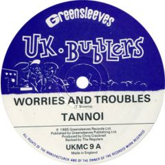 Tannoi - Tannoi - Worries And Troubles / Coc*ine Mash Up Your Brain - Uk Bubblers